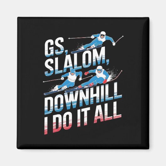 Aimant Slalom Géant Descente Je Fais Tout Ski Alpin (Devant)