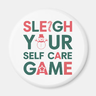Aimant Sleigh Your Self Care Game Christmas Wellness