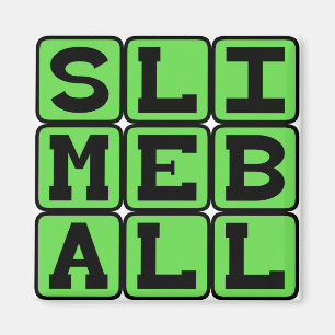 Aimant Slimeball, Dégoûtant Creep