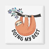 Aimant Sloth faisant de mon mieux (Devant)