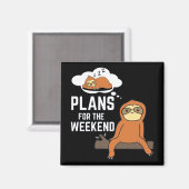 Aimant Sloth Plans Pour Le Week-End (Recto/Verso)
