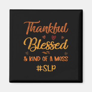 Aimant SLP Merci béni et une sorte de Mess Thanksgivi
