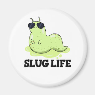Aimant Slug Life Funky Green Slug Pun