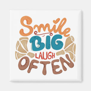 Aimant Smile Big Laugh Souvent : Joyeux