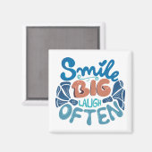 Aimant Smile Big Laugh Souvent : Message réconfortant (Recto/Verso)