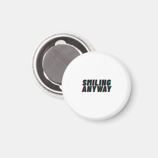 Aimant Smiling Anyway Glitch Effect Retro Quote Design (Recto/Verso)