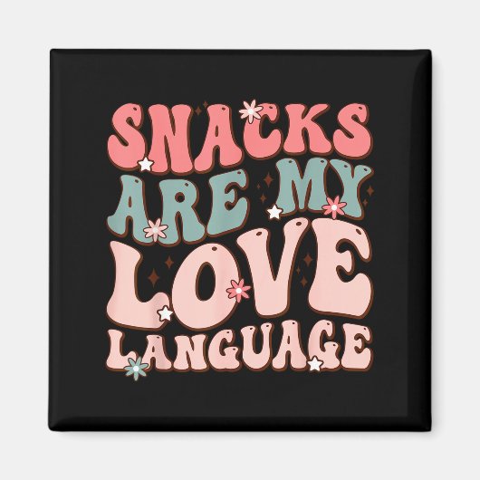 Aimant Snacks Are My Love Language Valentine Day Kids Boy (Devant)