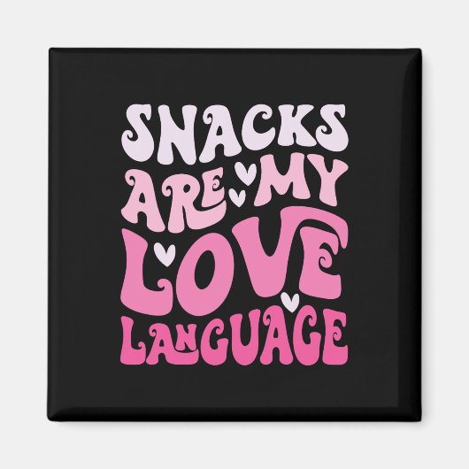 Aimant Snacks Are My Love Language Valentine Day Kids Boy (Devant)