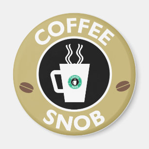 Aimant Snob de café, humour de café