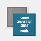 Aimant Snow Shoveling Shirt Snow Clearing Funny Winter Sn (Recto/Verso)
