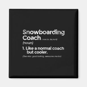 Aimant Snowboard Coach Définition Drôle cadeau