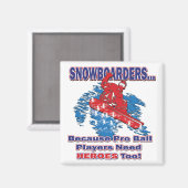 Aimant Snowboarders-Parce Que-Pro-Ball-Joueurs-Besoin-Hér (Recto/Verso)