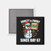 Aimant Snowman Frosty And Funny Since Day 67 Meme Christm (Recto/Verso)