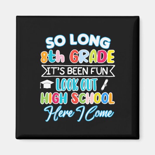 Aimant So Long 8e année Bonjour Lycée Graduation Fun (Devant)