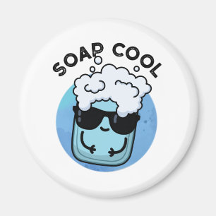 Aimant Soap Cool Funny Soap Pun