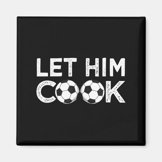 Aimant Soccer let him cook soccer player men boys (Devant)