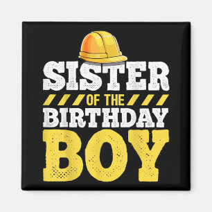 Aimant Soeur de l'anniversaire Boy Construction Anniversa