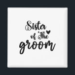 Aimant Soeur Du Mariage Groom À La Fête De La Mariée<br><div class="desc">Soeur Du Mariage De La Chambre De Jeu Mariage Fête De Mariage Pour La Famille</div>