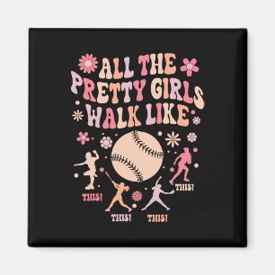 Aimant Softball Femmes Toutes les jolies filles marchent