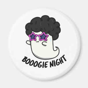 Aimant Soirée Boogie Drôle Halloween Ghost Pun