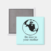 Aimant Sois gentil avec ta mère (Recto/Verso)