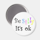Aimant Sois idiot C'est ok-aimant (Recto/Verso)