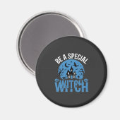 Aimant Sois un design Halloween de sorcière spéciale_1 (Recto/Verso)