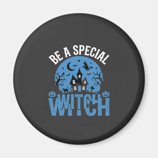 Aimant Sois un design Halloween de sorcière spéciale_1 (Devant)