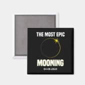 Aimant Solaire Eclipse Mooning Funny 04.08.2024 Eclipse (Recto/Verso)