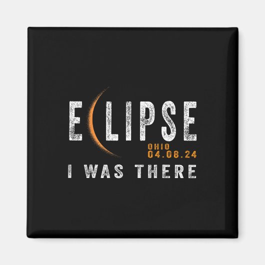 Aimant Solaire Eclipse Ohio J'Étais Là Totalité Eclipse (Devant)
