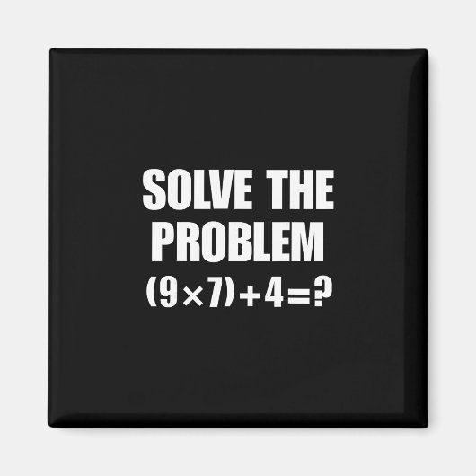 Aimant Solve The Problem 67 Meme Six Seven Elementary Mat (Devant)