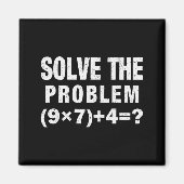 Aimant Solve The Problem (9×7)+4=_ Funny Math Teacher (Devant)