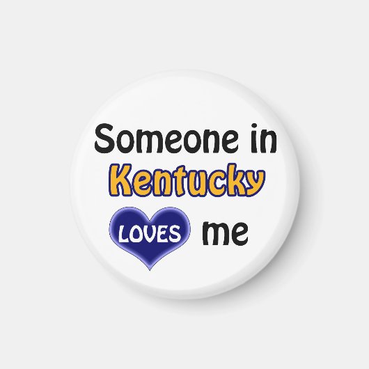Aimant Someone in Kentucky loves me (Devant)