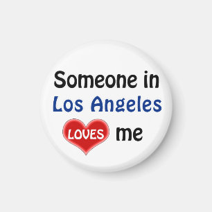 Aimant Someone in Los Angeles loves Me