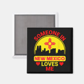 Aimant Someone In New Mexico Loves Me Love New Mexico  (Recto/Verso)