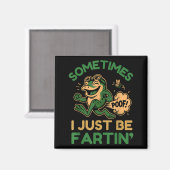 Aimant Sometimes I Just Be Fartin, Funny Frog  (Recto/Verso)