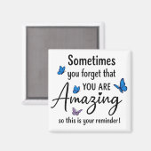 Aimant Sometimes You Forget You Are Amazing (Recto/Verso)