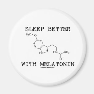 Aimant Sommeil mieux avec de la mélatonine (molécule