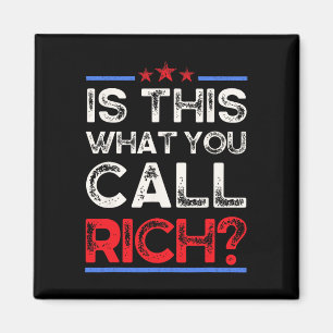 Aimant Sommes-nous déjà riches ? Est-ce que c'est ça que
