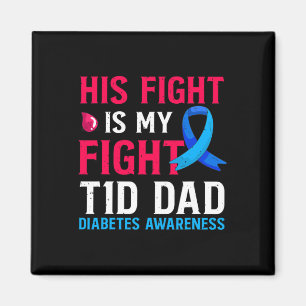 Aimant Son Combat Est Mon Combat T1D Papa Type 1 Diabète