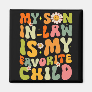 Aimant Son In Law Est Mon Enfant Favori Retro Super Funny