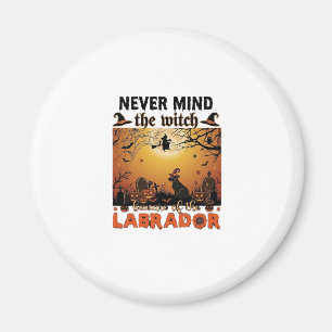 Aimant Sorcière, n'importe quoi, Labrador Méfiez-vous de