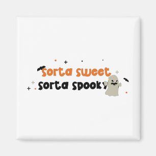 Aimant Sorta Sweet Sorta Éffrayant