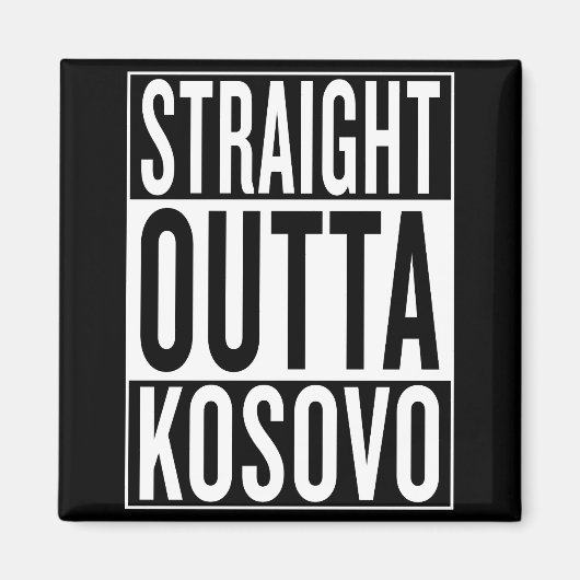 Aimant sortie directe du Kosovo (Devant)