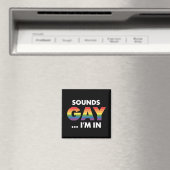 Aimant Sounds Gay Je suis Rainbow LGBTQ Pride (In Situ (Lave-vaisselle))