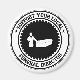 Aimant Soutenez votre directeur des pompes funèbres loca