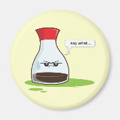 Aimant Soy What (Devant)