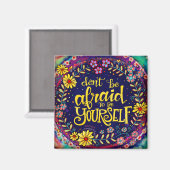 Aimant Soyez Amusants Floral Coloré Branché Inspirivity (Recto/Verso)