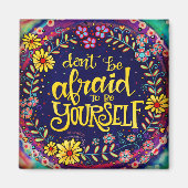 Aimant Soyez Amusants Floral Coloré Branché Inspirivity (Devant)