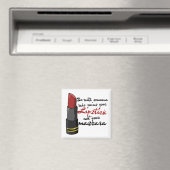 Aimant Soyez avec quelqu'un qui ruine votre rouge à lèvre (In Situ (Lave-vaisselle))